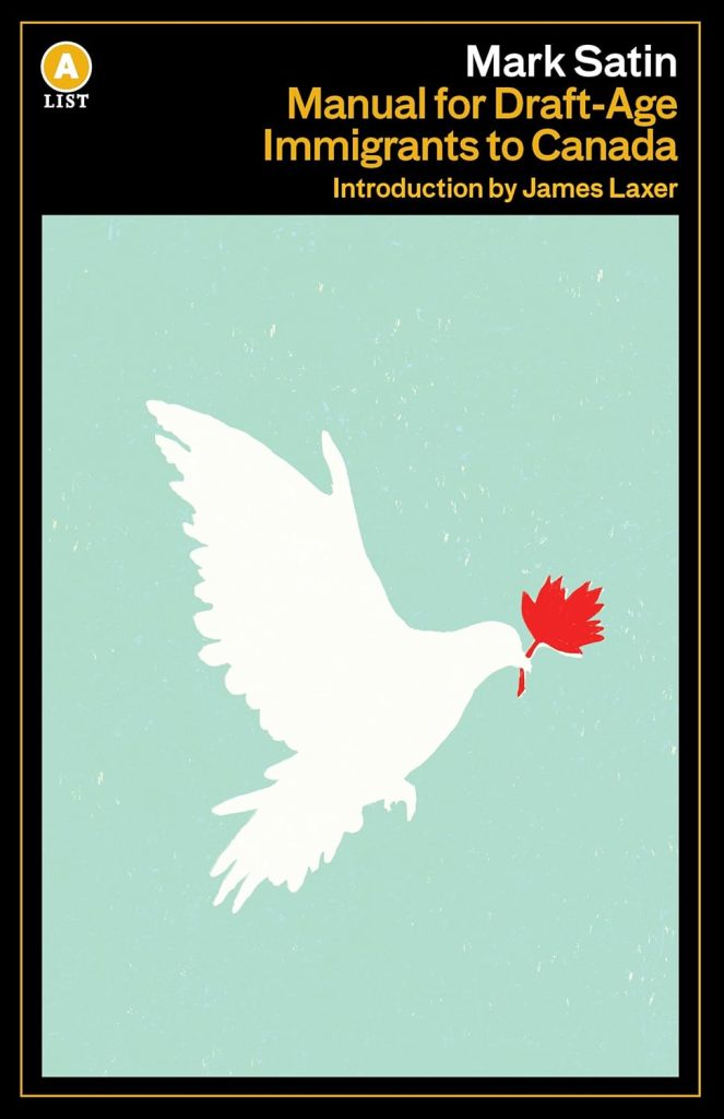 The cover art of Manual for Draft-Age Immigrants to Canada featuring a drawing of a white bird holding a maple leaf in its beak.